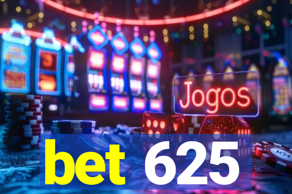 bet 625